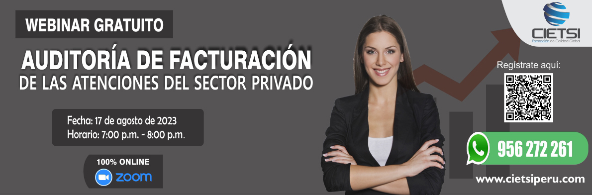 WEBINAR GRATUITO AUDITORIA DE FACTURACIÓN DE LAS ATENCIONES EN EL SECTOR PRIVADO 2023